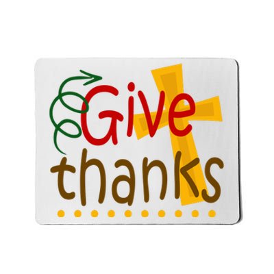 Give Thanks Cross Thanksgiving Mousepad