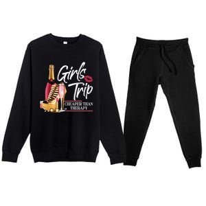 Girls Trip Cheaper Than A Therapy Funny Wine Party Funny Gift Premium Crewneck Sweatsuit Set