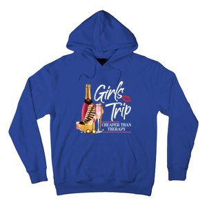 Girls Trip Cheaper Than A Therapy Funny Wine Party Funny Gift Hoodie