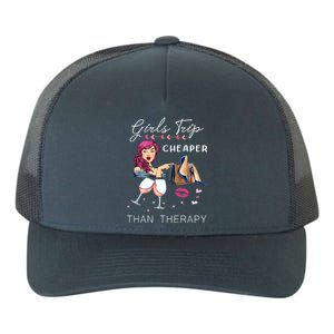 Girls Trip Cheaper Than A Therapy Funny Wine Party Gift Yupoong Adult 5-Panel Trucker Hat