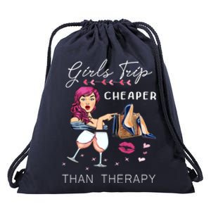 Girls Trip Cheaper Than A Therapy Funny Wine Party Gift Drawstring Bag