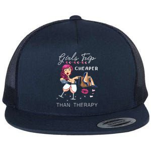 Girls Trip Cheaper Than A Therapy Funny Wine Party Gift Flat Bill Trucker Hat