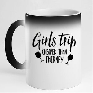 Girls Trip Cheaper Than Therapy Gift 11oz Black Color Changing Mug