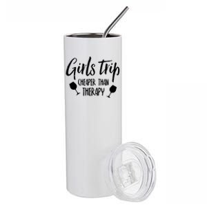 Girls Trip Cheaper Than Therapy Gift Stainless Steel Tumbler