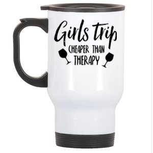 Girls Trip Cheaper Than Therapy Gift Stainless Steel Travel Mug