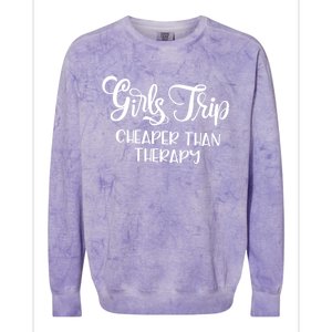 Girls Trip Cheapers Than Therapy Hello Summer Vacation Beach Cool Gift Colorblast Crewneck Sweatshirt