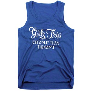 Girls Trip Cheapers Than Therapy Hello Summer Vacation Beach Cool Gift Tank Top