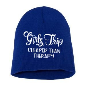 Girls Trip Cheapers Than Therapy Hello Summer Vacation Beach Cool Gift Short Acrylic Beanie