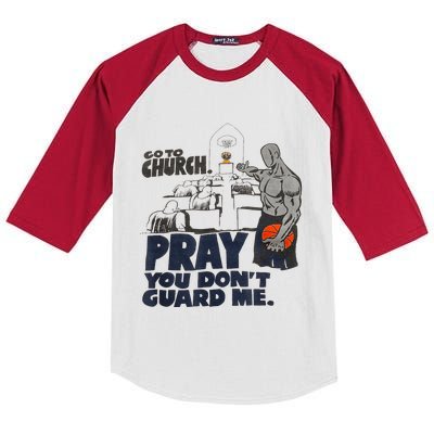 Go To Church Pray You Dont Guard Me Funny For Men Women Kids Colorblock Raglan Jersey