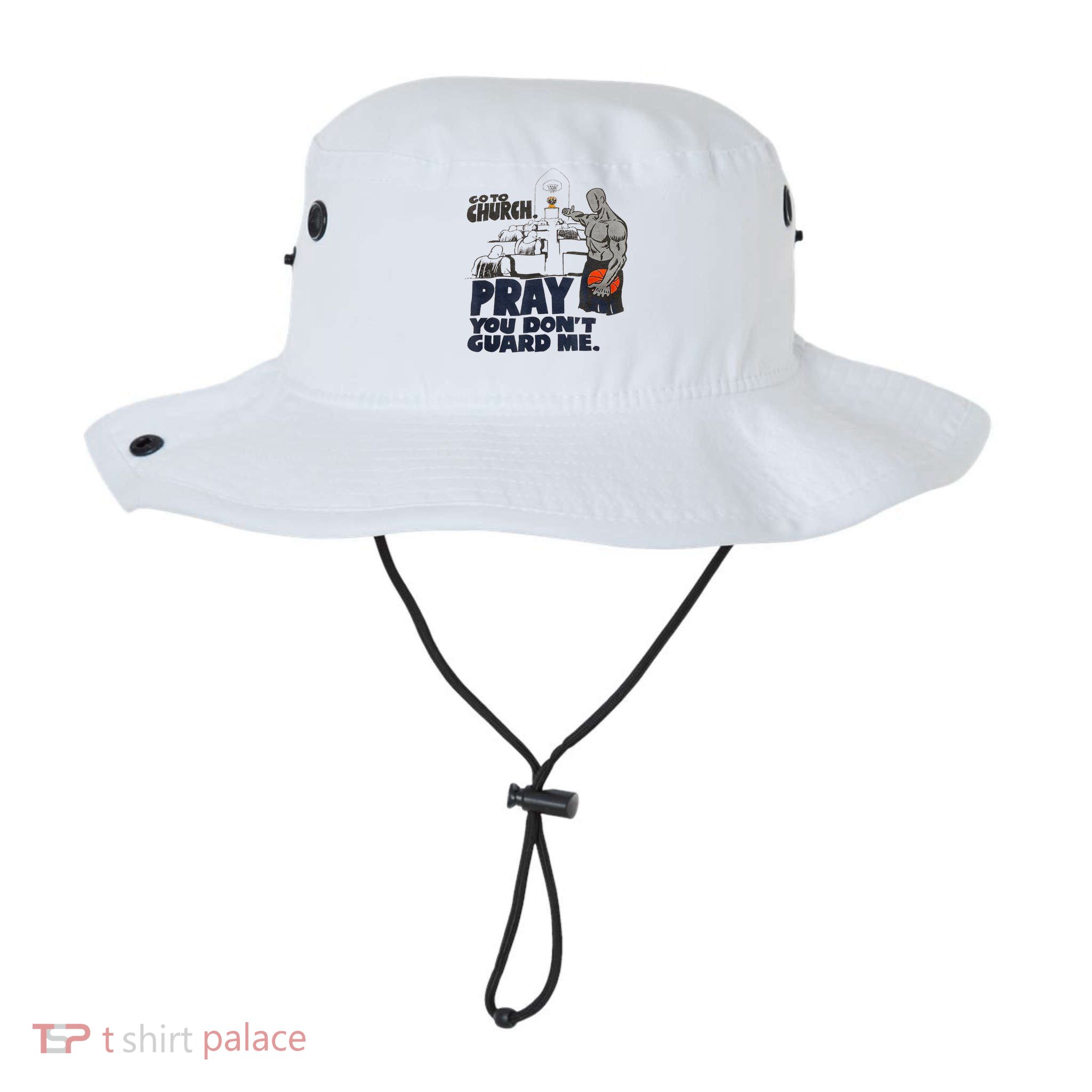 Go To Church Pray You Dont Guard Me Funny For Men Women Bucket Hat