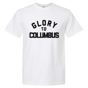 Glory To Columbus Soccer Garment-Dyed Heavyweight T-Shirt