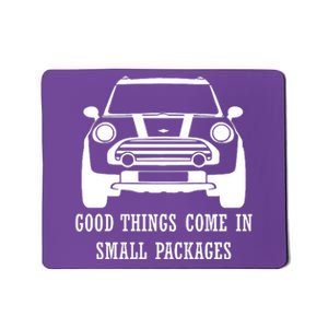 Good Things Come In Small Packages Mousepad