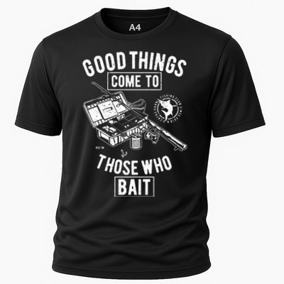 Good Things Come To Those Who Bait Cooling Performance Crew T-Shirt