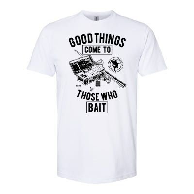 Good Things Come To Those Who Bait Softstyle CVC T-Shirt