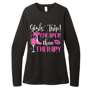 Girl Trip Cheaper Than A Therapy Funny Weekend Wine Party Womens CVC Long Sleeve Shirt