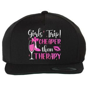 Girl Trip Cheaper Than A Therapy Funny Weekend Wine Party Wool Snapback Cap