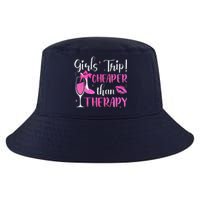 Girl Trip Cheaper Than A Therapy Funny Weekend Wine Party Cool Comfort Performance Bucket Hat