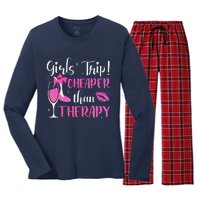 Girl Trip Cheaper Than A Therapy Funny Weekend Wine Party Women's Long Sleeve Flannel Pajama Set 