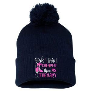 Girl Trip Cheaper Than A Therapy Funny Weekend Wine Party Pom Pom 12in Knit Beanie