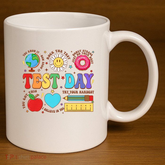 Groovy Testing Day Motivational Quotes Students Teachers 11oz C Handle Ceramic Mug