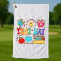 Groovy Testing Day Motivational Quotes Students Teachers Golf Towel