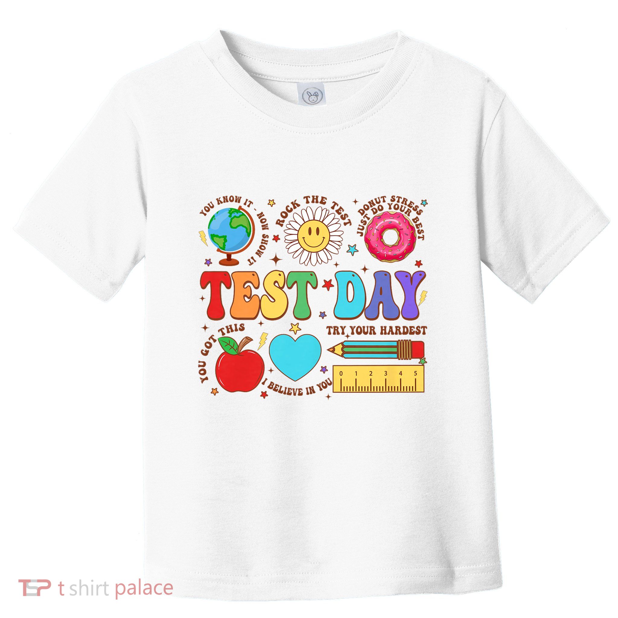 Groovy Testing Day Motivational Quotes Students Teachers Toddler T-Shirt