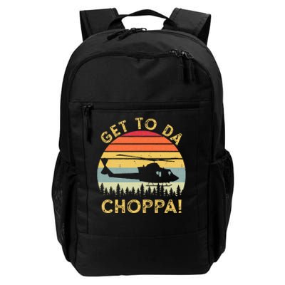 Get To Da Choppa Funny Meme Daily Commute Backpack