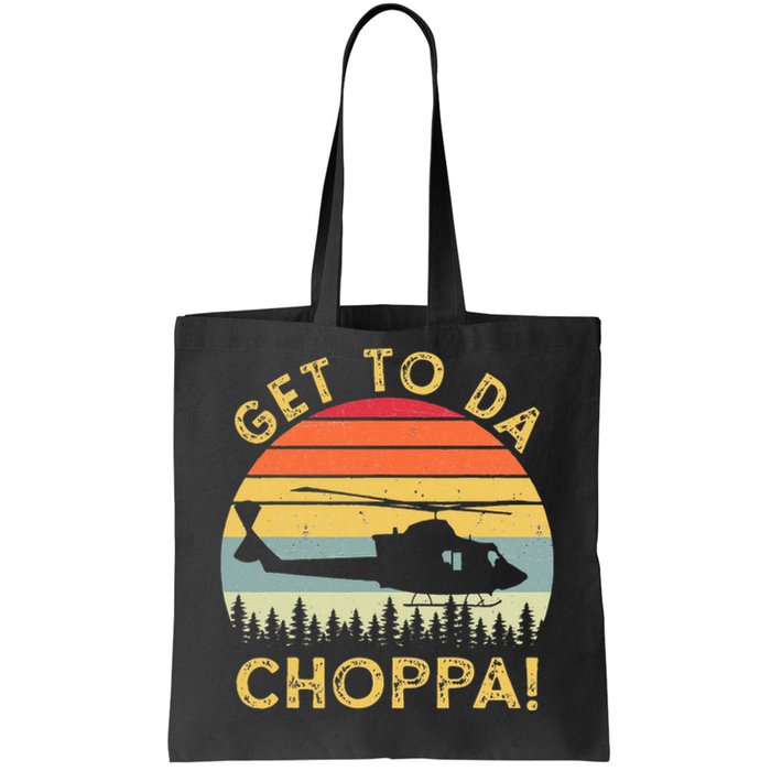 Get To Da Choppa Funny Meme Tote Bag