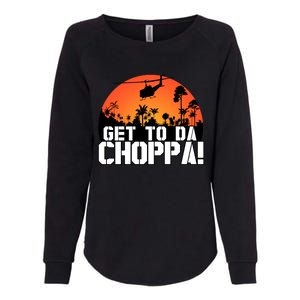 Get To Da Choppa Womens California Wash Sweatshirt