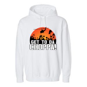 Get To Da Choppa Garment-Dyed Fleece Hoodie