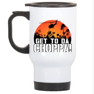 Get To Da Choppa Stainless Steel Travel Mug