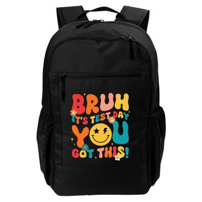 Groovy Testing Day Teacher Bruh ItS Test Day You Got This Daily Commute Backpack