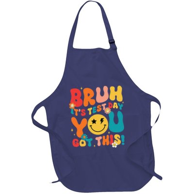 Groovy Testing Day Teacher Bruh ItS Test Day You Got This Full-Length Apron With Pockets