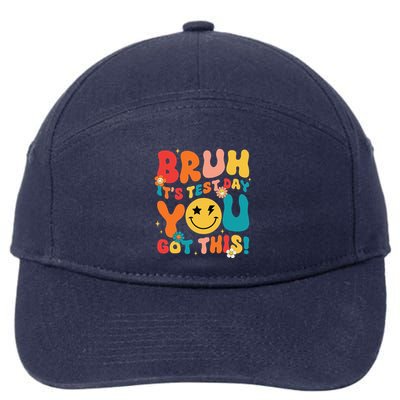 Groovy Testing Day Teacher Bruh ItS Test Day You Got This 7-Panel Snapback Hat