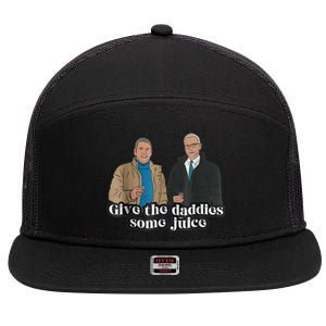 Give The Daddies Some Juice Funny 7 Panel Mesh Trucker Snapback Hat