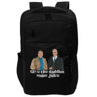 Give The Daddies Some Juice Funny Impact Tech Backpack