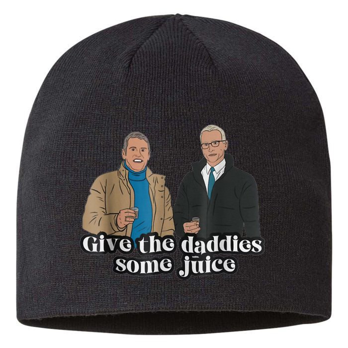 Give The Daddies Some Juice Funny Sustainable Beanie