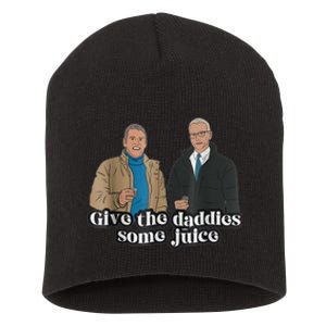 Give The Daddies Some Juice Funny Short Acrylic Beanie