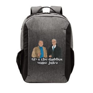 Give The Daddies Some Juice Funny Vector Backpack