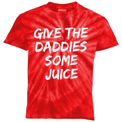 Give The Daddies Some Juice Kids Tie-Dye T-Shirt