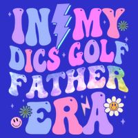 Groovy Tie Dye In My Dics Dics Golf Father Era Gift 16 in Basic Backpack