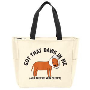 Got That Dawg In Me And Theyre Very Sleepy Zip Tote Bag