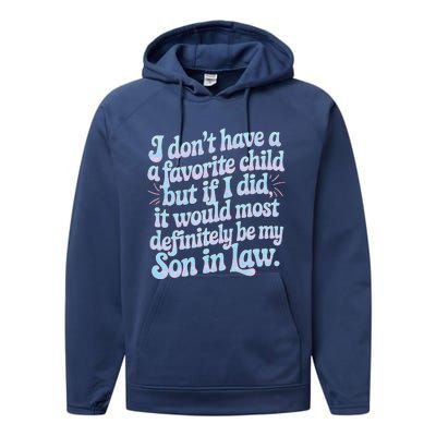 Groovy Tie Die I DonT Have A Favorite Child Son In Law Performance Fleece Hoodie