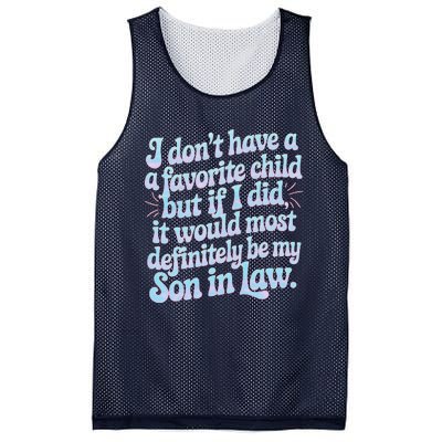 Groovy Tie Die I DonT Have A Favorite Child Son In Law Mesh Reversible Basketball Jersey Tank