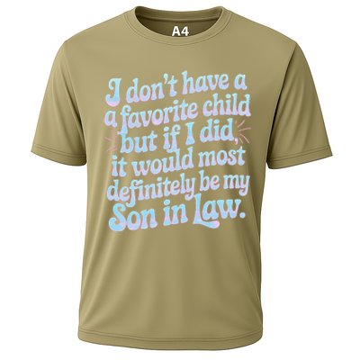 Groovy Tie Die I DonT Have A Favorite Child Son In Law Cooling Performance Crew T-Shirt