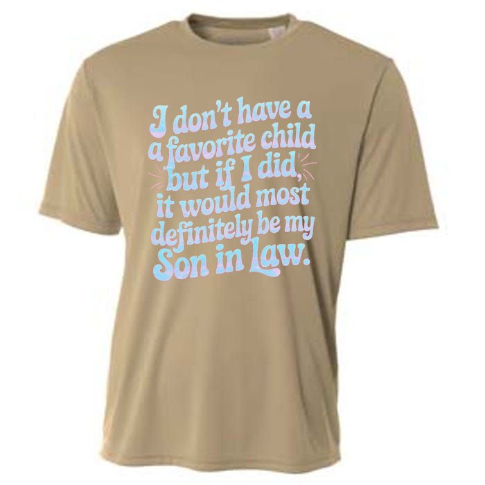 Groovy Tie Die I DonT Have A Favorite Child Son In Law Cooling Performance Crew T-Shirt