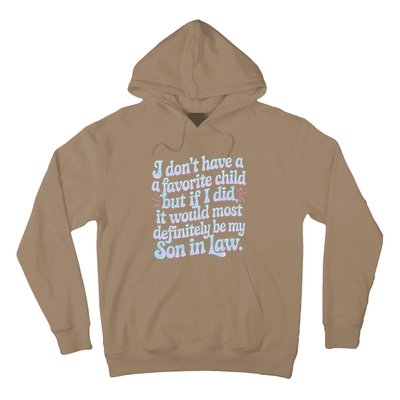 Groovy Tie Die I DonT Have A Favorite Child Son In Law Hoodie