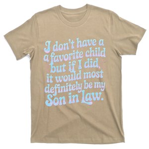 Groovy Tie Die I DonT Have A Favorite Child Son In Law T-Shirt