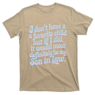 Groovy Tie Die I DonT Have A Favorite Child Son In Law T-Shirt