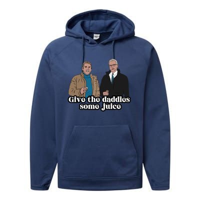 Give The Daddies Some Juice Funny For ManS And WomanS Performance Fleece Hoodie